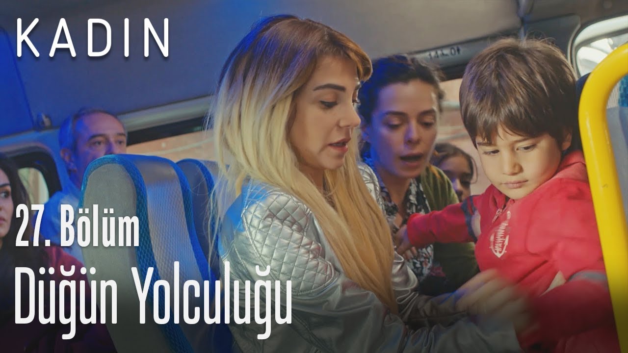 Düğün yolculuğu - Kadın 27. Bölüm