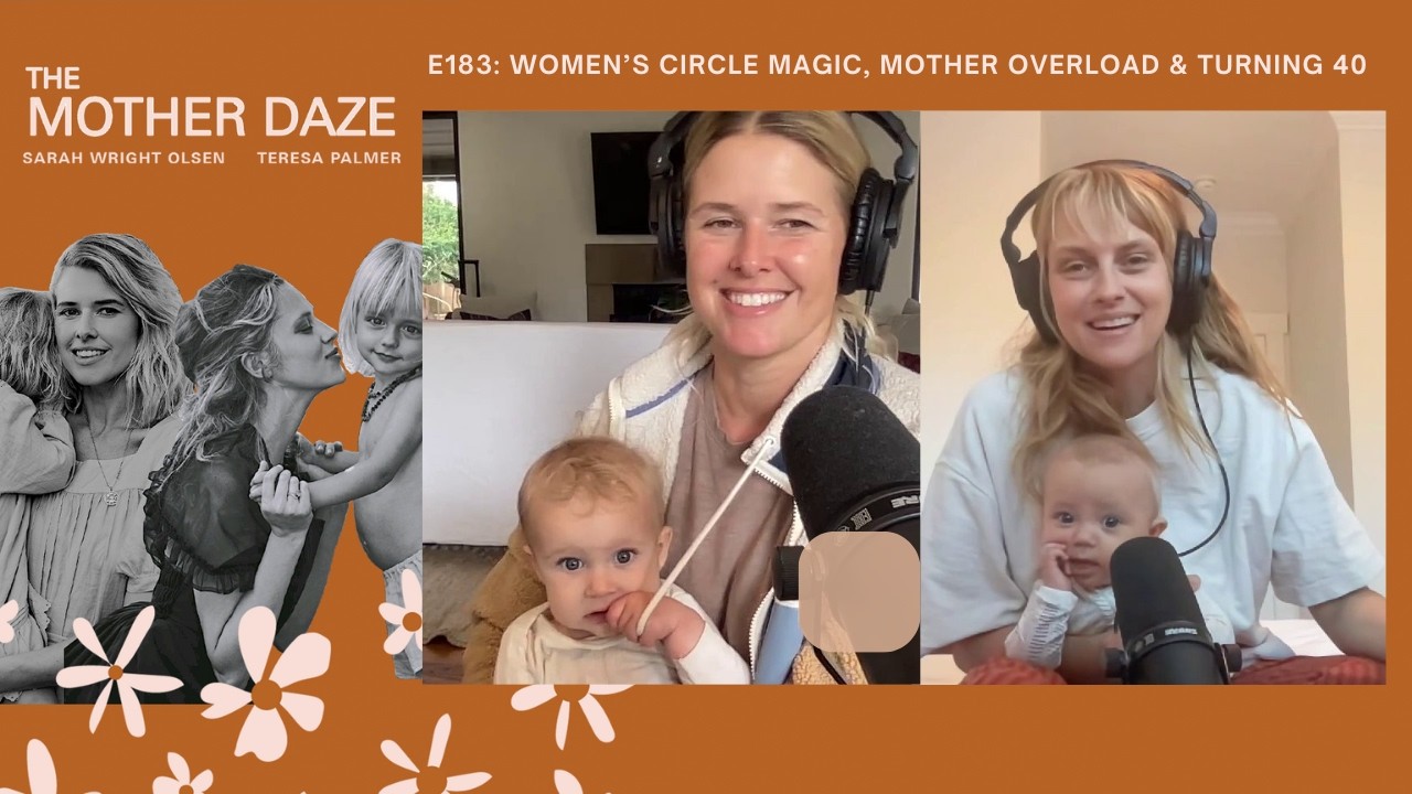 Women’s Circle Magic, Mother Overload & Turning 40