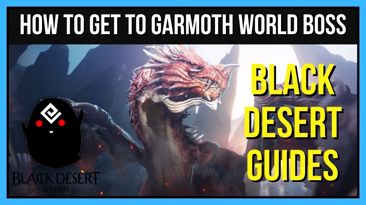 Garmoth World Boss Location in Black Desert Online