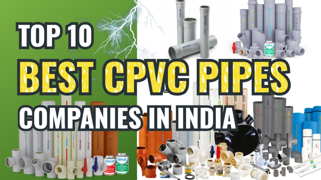 Top 10 CPVC Pipe Brands in India | Best CPVC Pipes in India No 1 Pipe Company