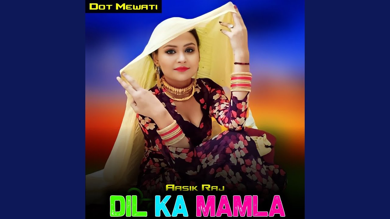 Dil Ka Mamla