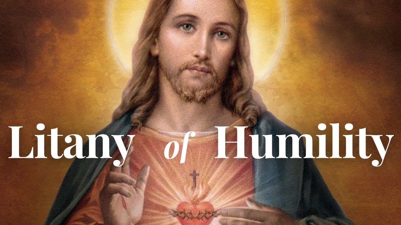 The Litany of Humility, Hardest Prayer to Pray & Only Way to Defeat Satan, Our Enemy, You Tube Video
