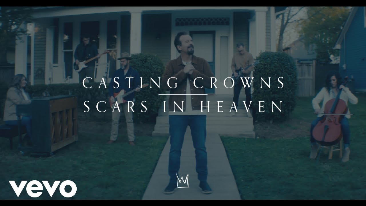 Casting Crowns - Scars in Heaven (Official Music Video)