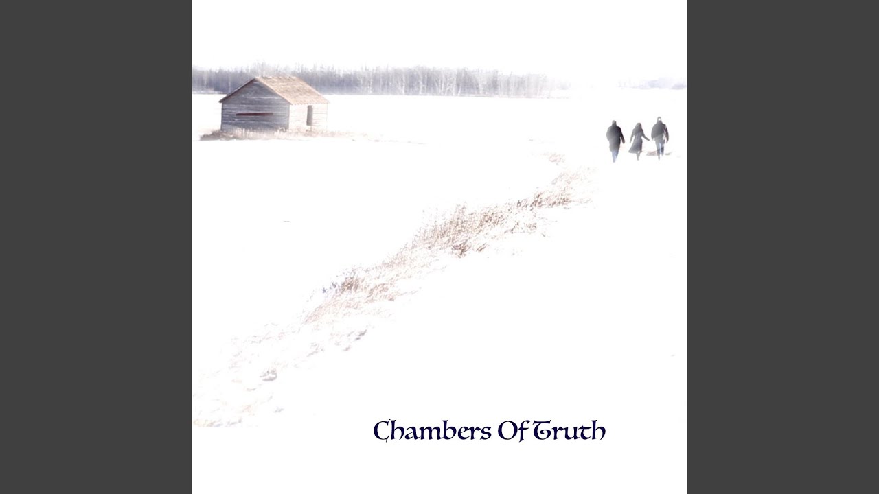 Chambers of Truth
