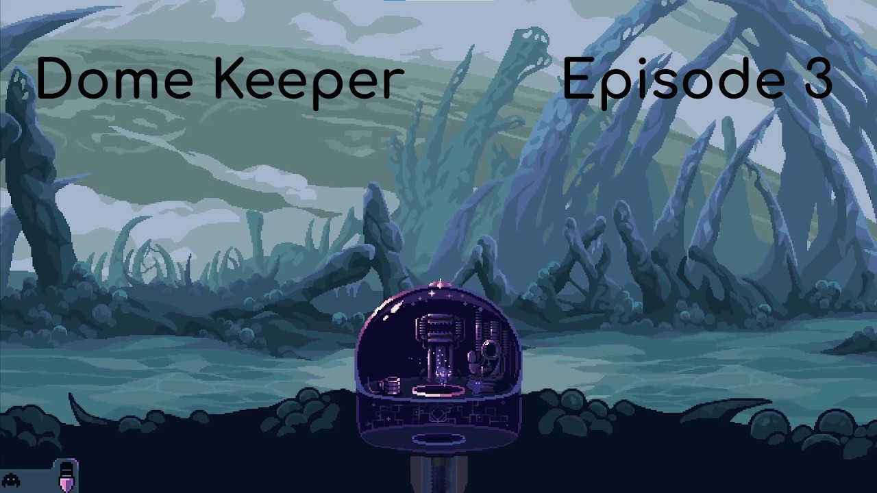Changing Things Up | Dome Keeper Episode 3