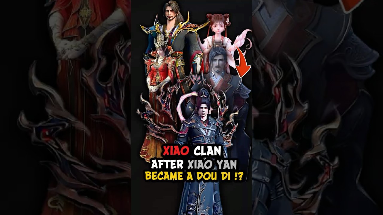 What Happened to the Xiao Clan After Xiao Yan Became a Dou Di? #battlethroughtheheavens