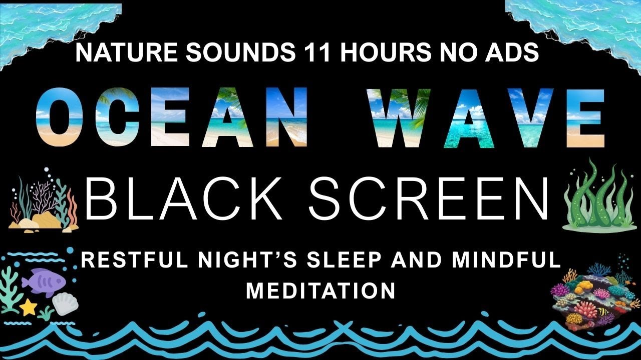Ocean Waves Lullaby 🌊 Natural Soundscapes for Complete Tranquility, Focus, and Stress-Free Sleep