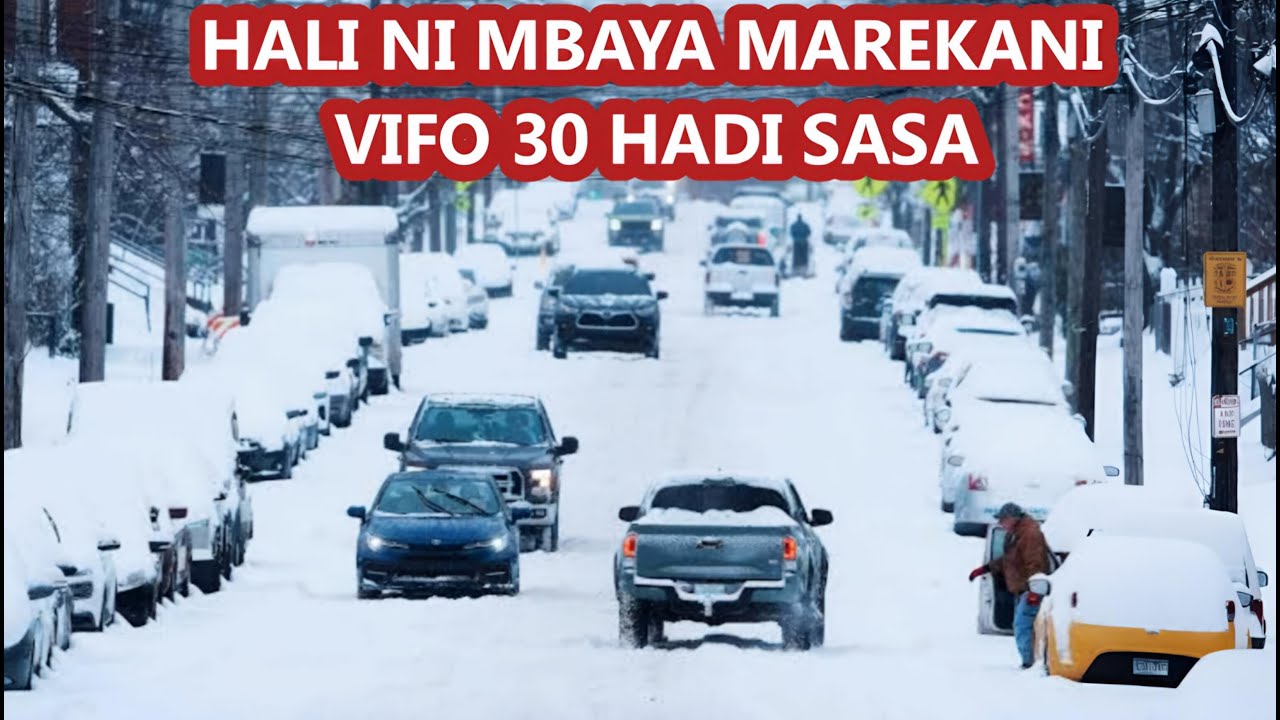 HALI NI TETE: BARIDI KALI NA BARAFU MAREKANI YAUWA WATU 30 HADI KUFIKIA SASA 