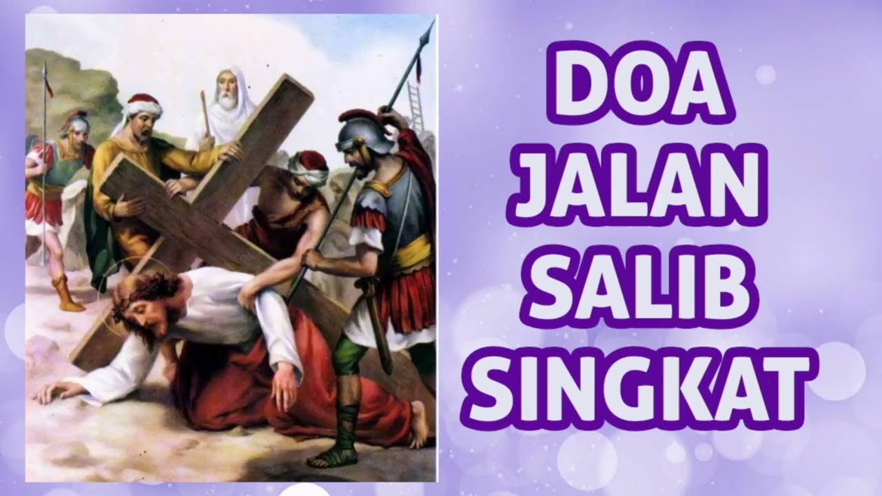Doa Jalan Salib Singkat #doa #doakatolik #jalansalib #doajalansalibsingkat#prapaskah
