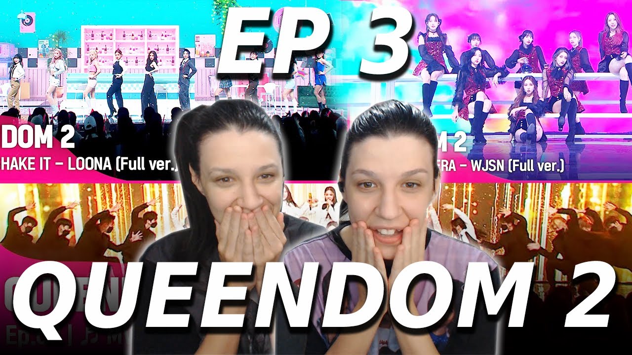 REACTION QUEENDOM 2 EP 3 PERFORMANCES + RANKING - WJSN, LOONA & BRAVE GIRLS