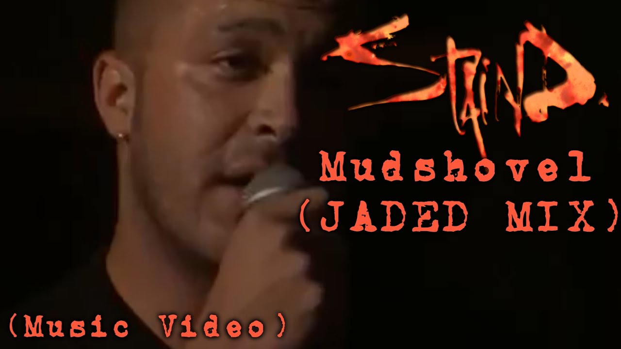 Staind - Mudshovel (Jaded Mix) (Fan Made Music Video)