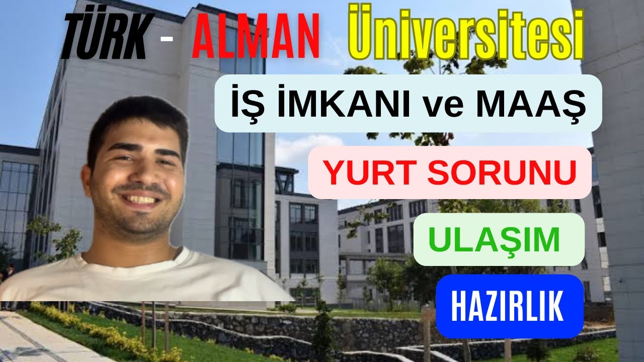 TÜRK ALMAN ÜNİVERSİTESİ 🇹🇷🇩🇪 // İş İmkanı, Ulaşım, Barınma!