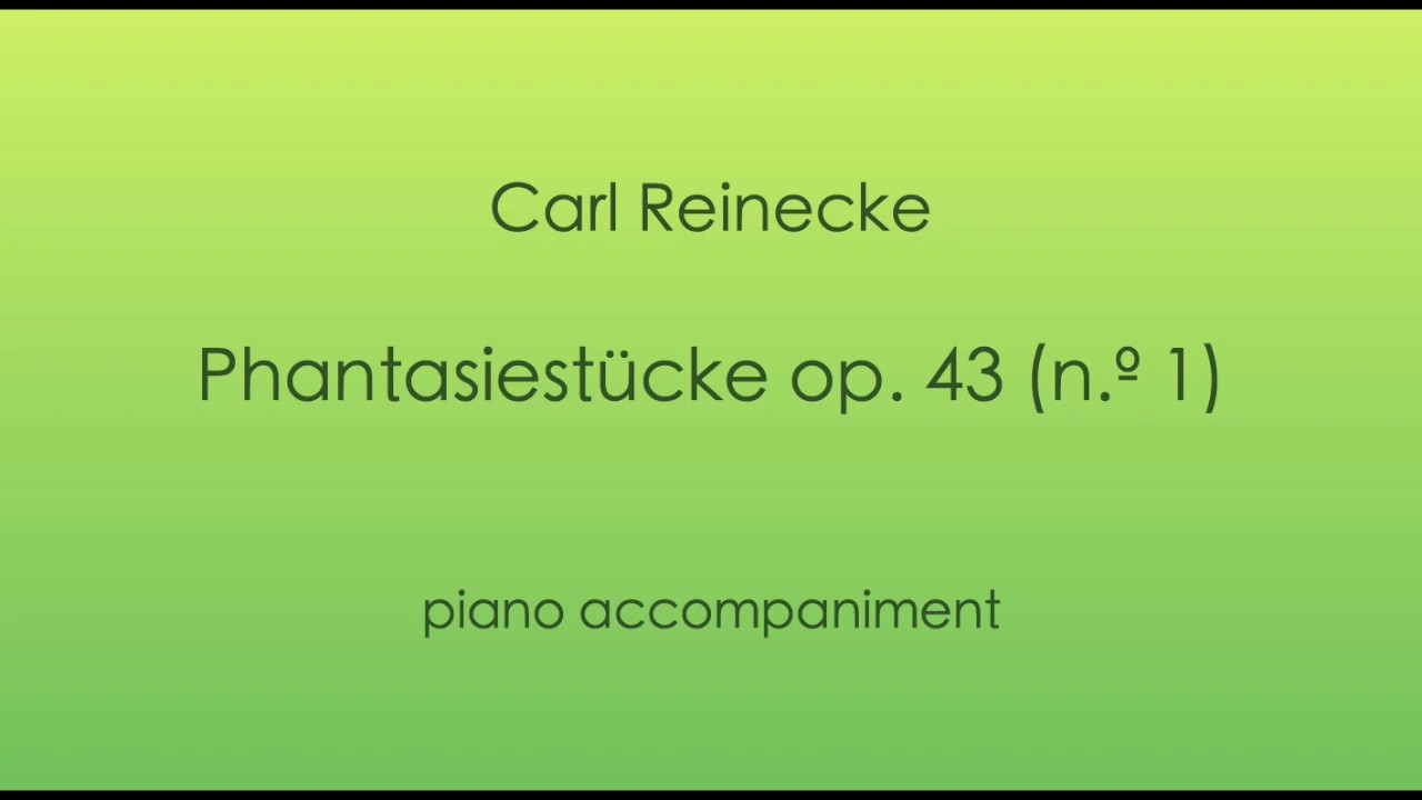 C. Reinecke -  Fantasiestücke op. 43 nº 1 (Viola). PIANO ACCOMPANIMENT