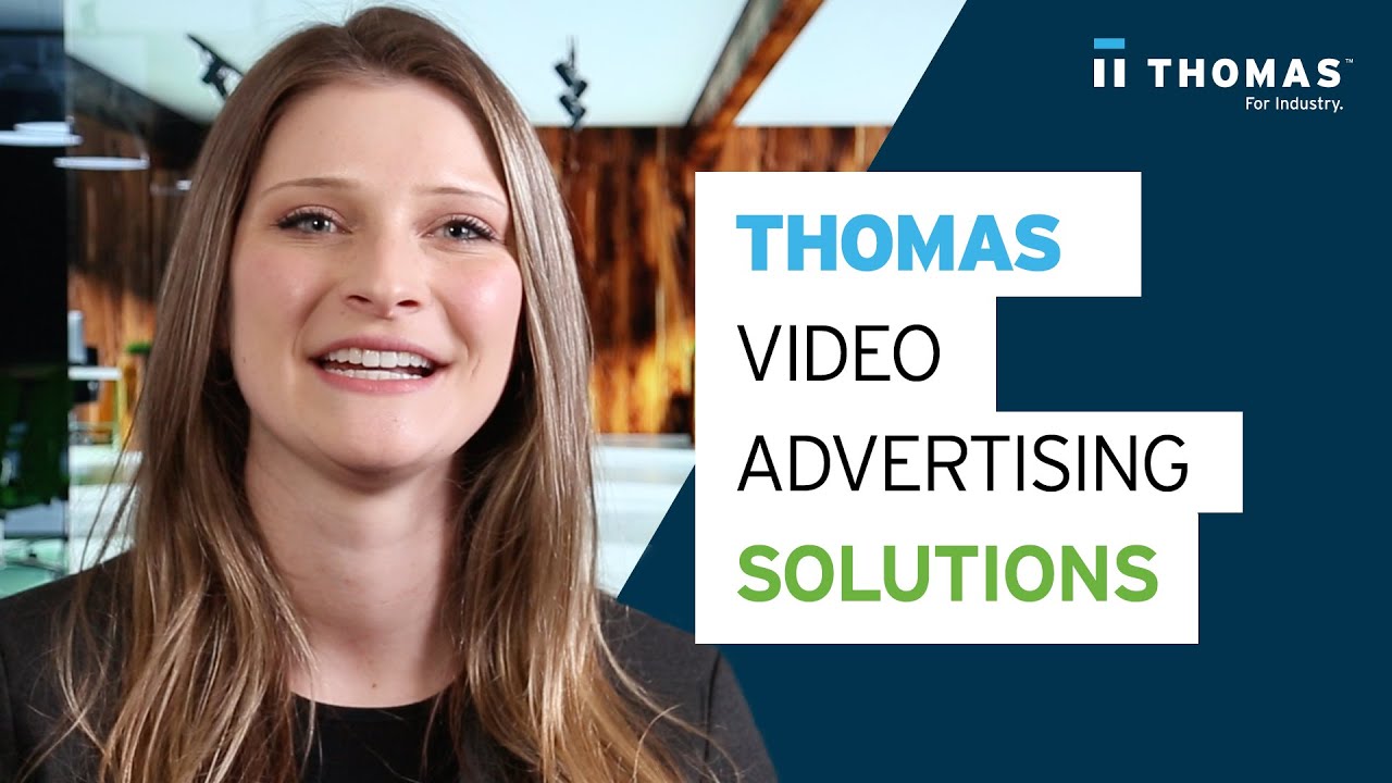 Video Advertising For Manufacturers & Distributors | Thomas