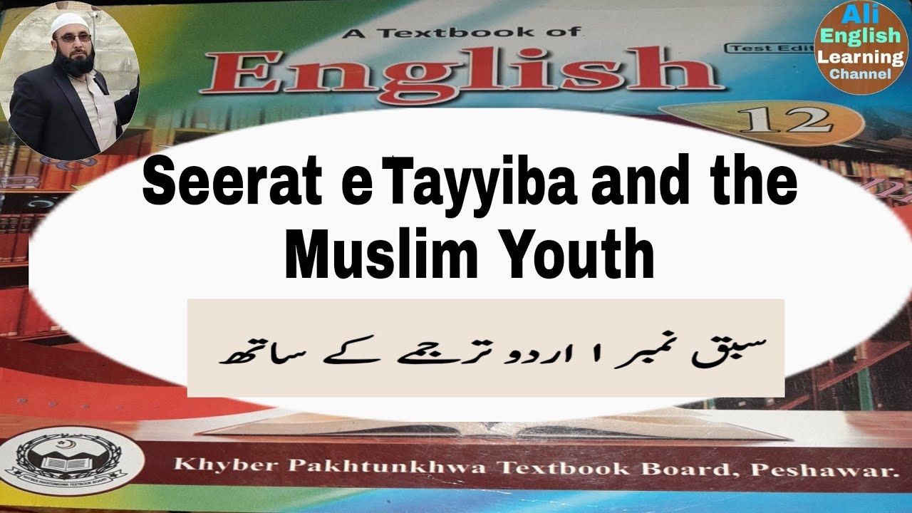2nd Year English Seerat-e-Tayyiba and the Muslim Youth with Urdu Translation