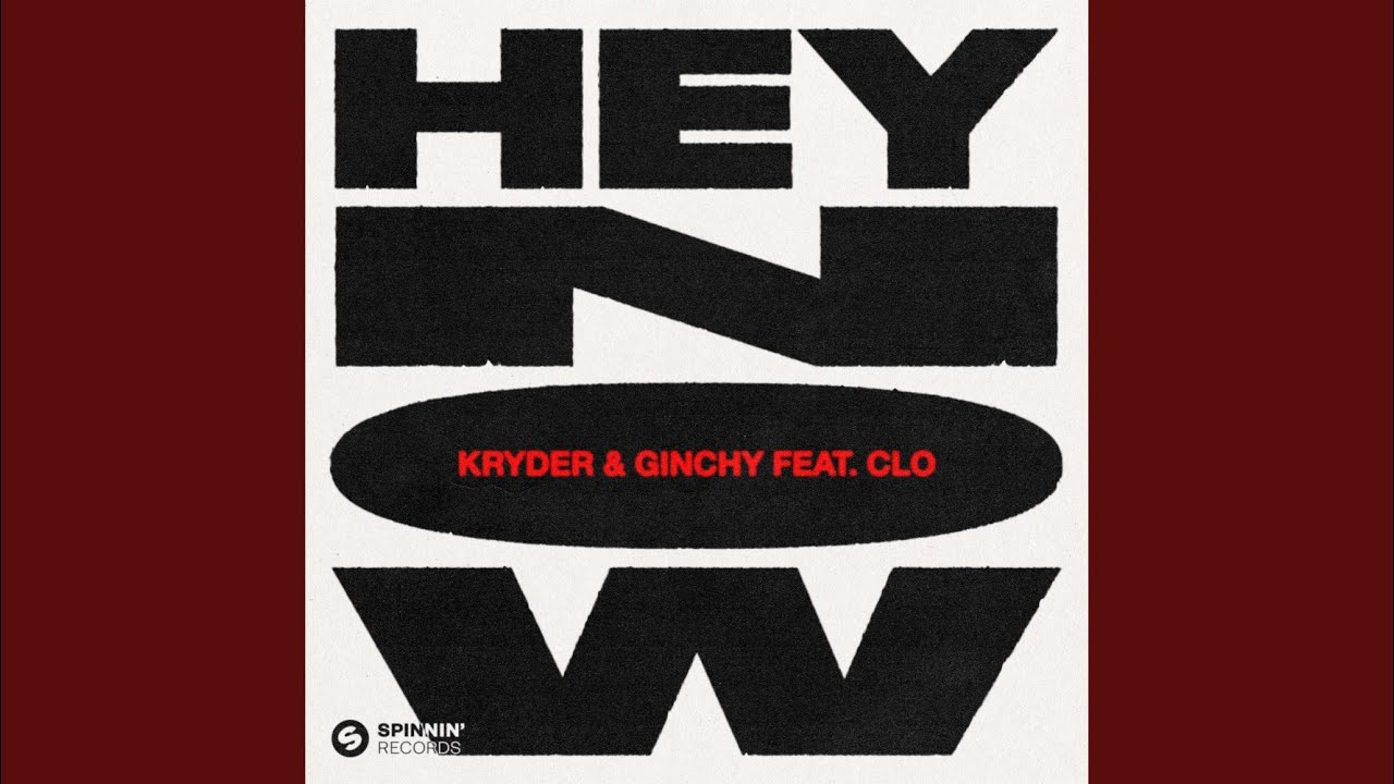 Hey Now (feat. CLO) (Ginchy VIP Edit) (Extended Mix)
