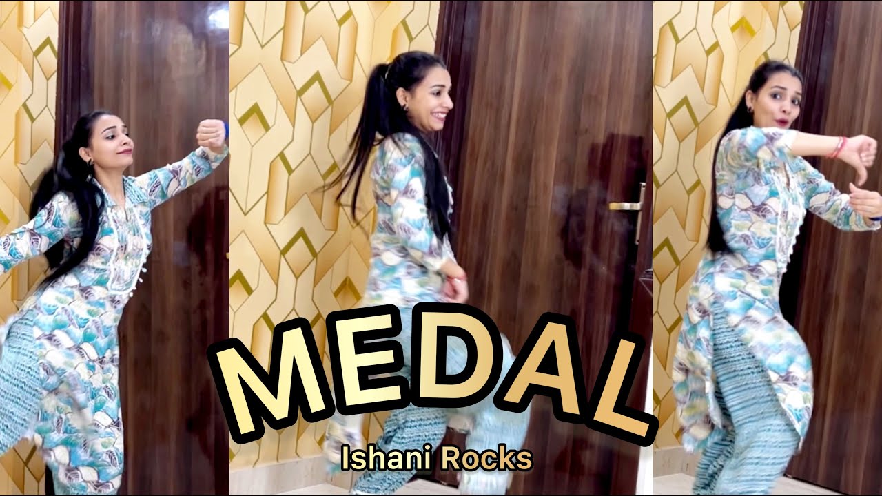 MEDAL_ मेनू वी पिलादे कोक विच पाके तू| Dance Video| IshaniRocks