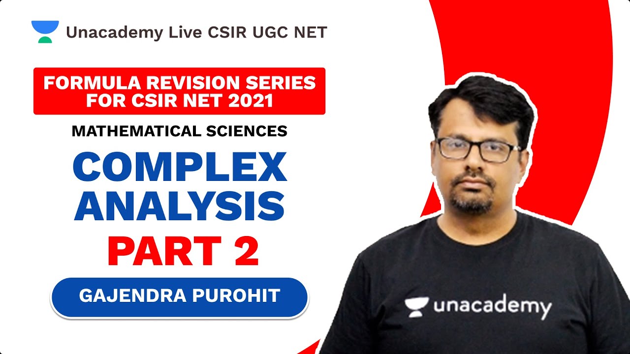 Formula Revision Series For CSIR NET 2021| Complex Analysis -Part 2| Mathematics| Gajendra|Unacademy