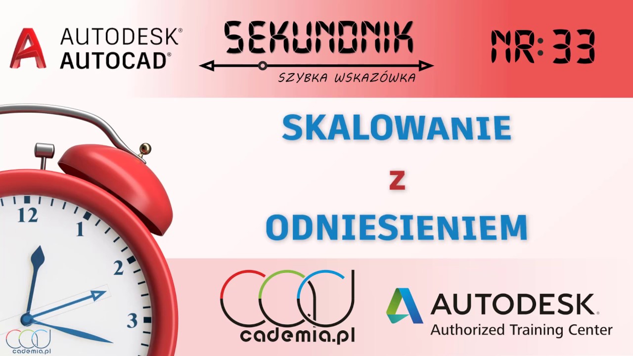 Skalowanie z odniesieniem. Autocad szybka wskazówka odc. 33.