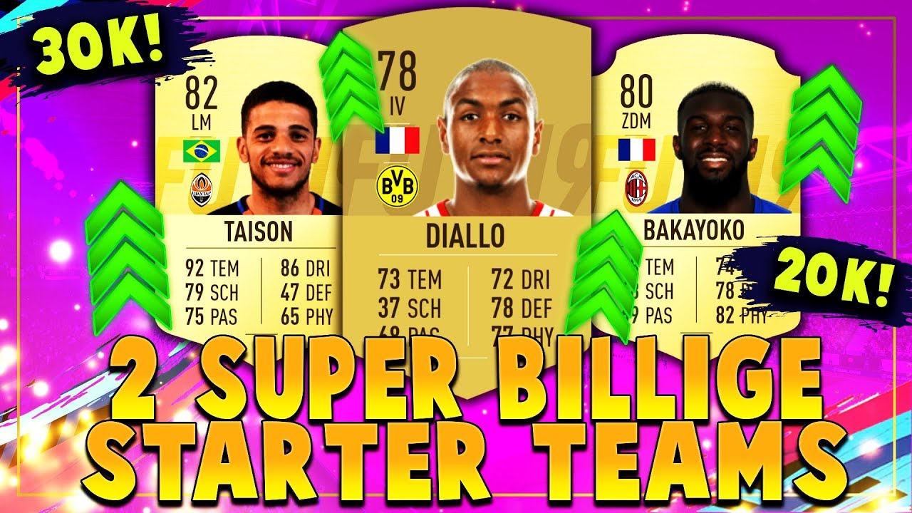 FIFA 19: Zwei Starke 20-30K HYBRID STARTER SQUADS für den Anfang 🎉🔥  FIFA 19 Ultimate Team