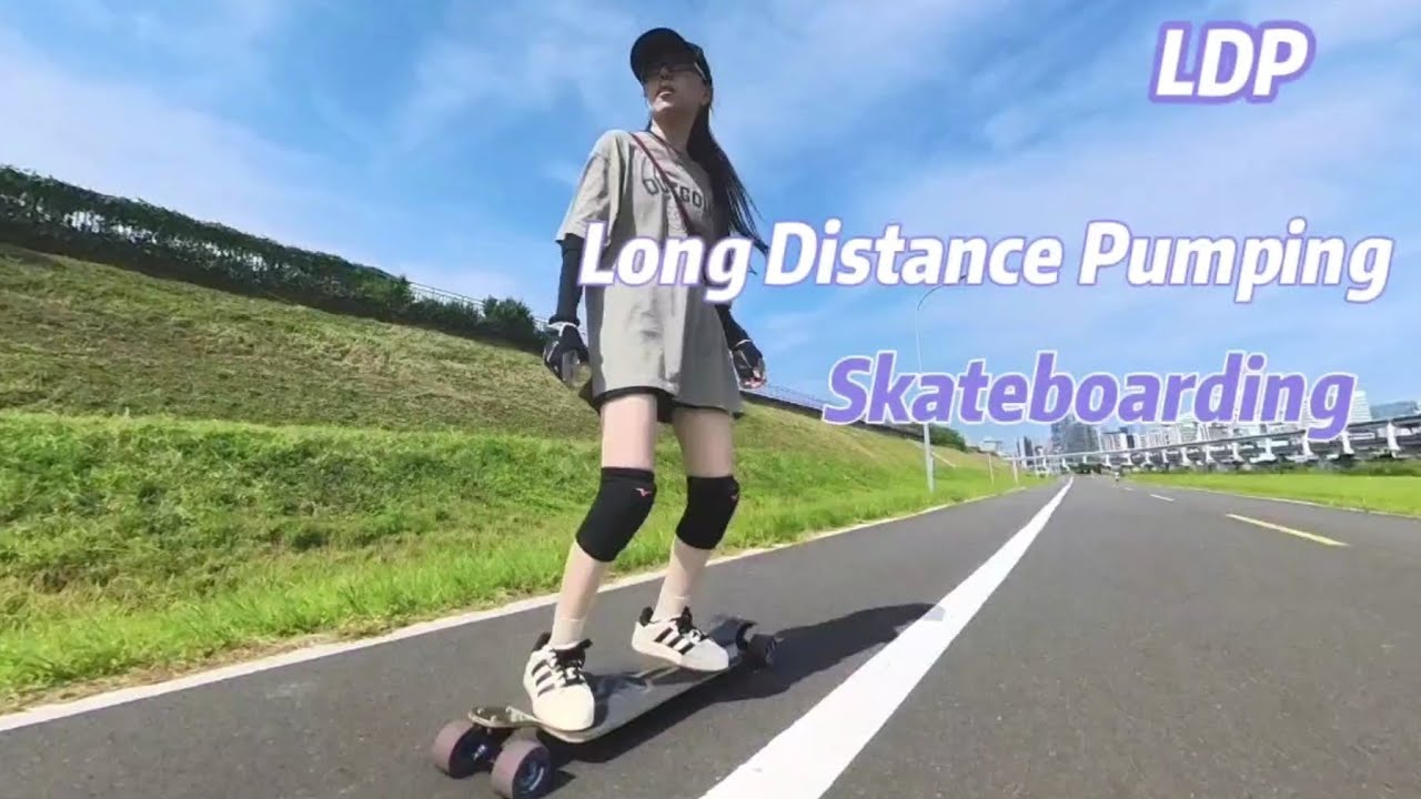 Long Distance Pumping Skateboarding LDP長板