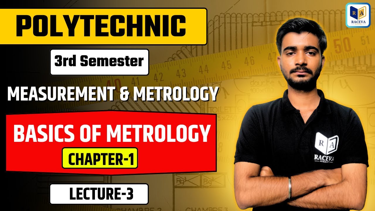 BTEUP 3rd Semester Measurement & Metrology | Chapter-1 Basics of Metrology Lec-3 #racevaengineering