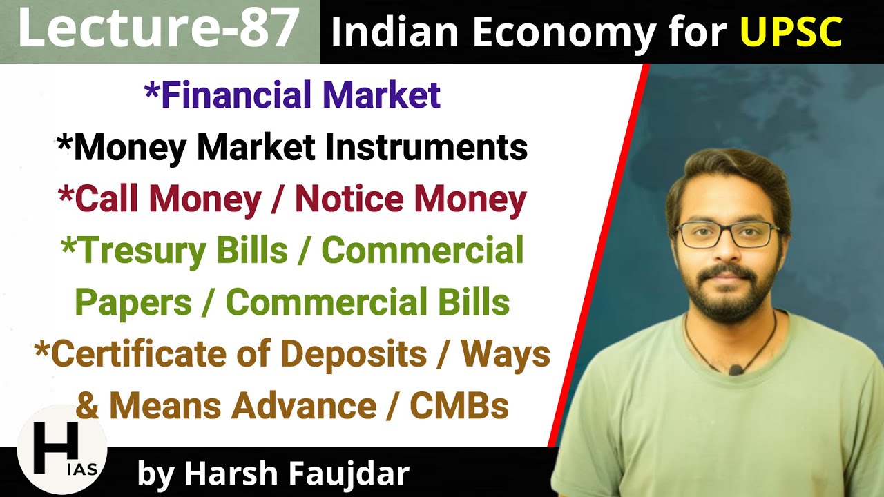 E87- Money Market & its Instruments, T- Bills, WMAs, CMB, CP | Indian Economy for UPSCUPSC
