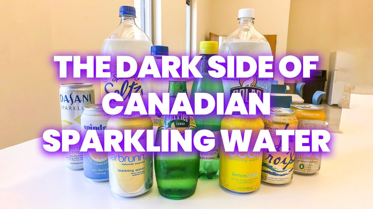 Sparkling Water in Canada: Hidden Ingredients They Don’t Want You to Notice