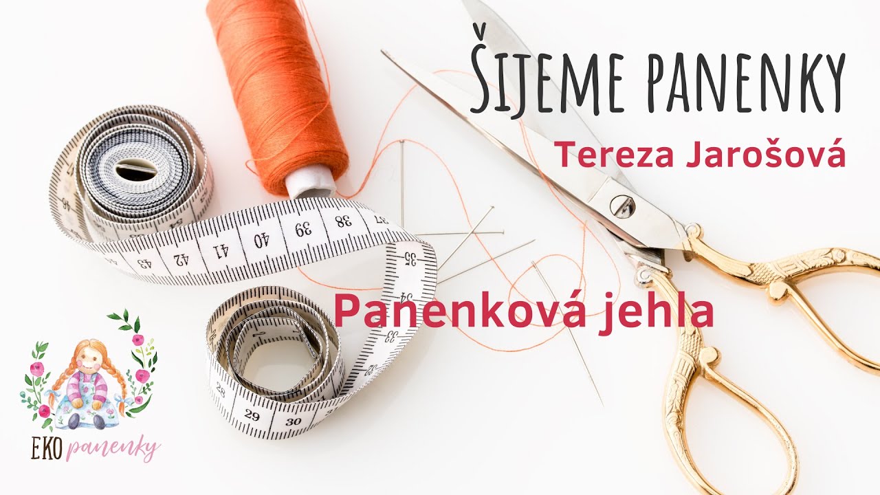Šijeme panenky: Jak správně šít s panenkovou dlouhou jehlou?