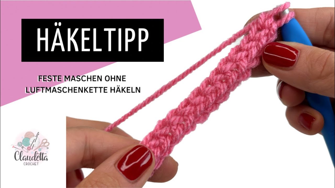 HÄKELTIPP Feste Maschen OHNE Luftmaschenkette häkeln / DOPPELTER MASCHENANSCHLAG