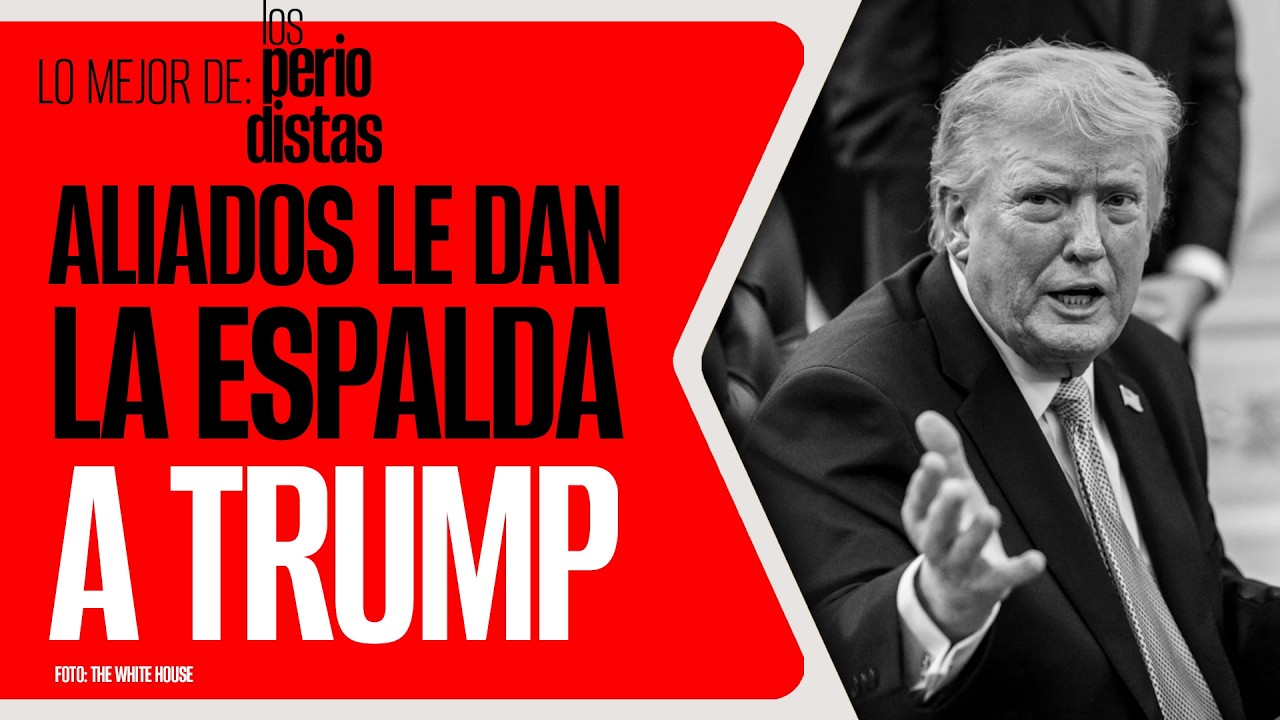 #Análisis ¬ Los aliados le dan la espalda a Trump