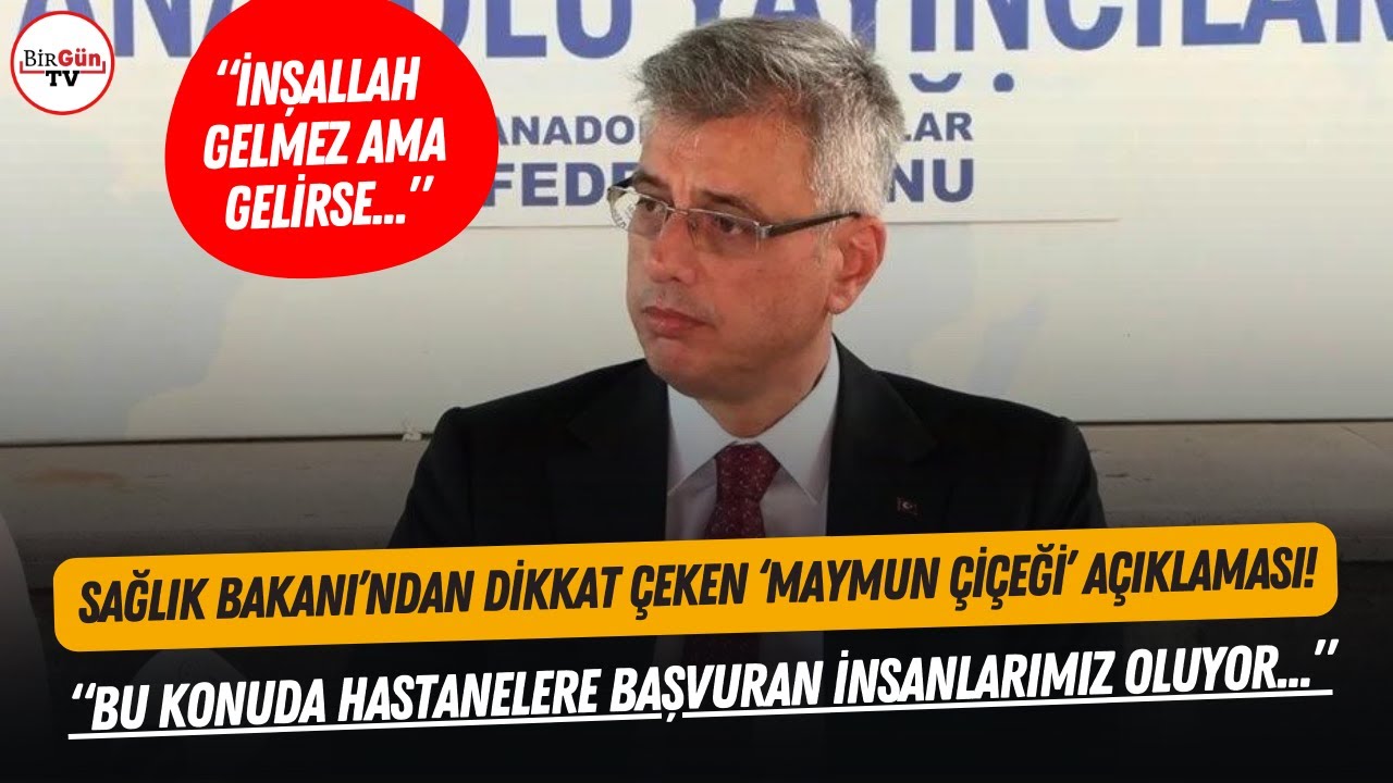Sağlık Bakanı Memişoğlu'ndan dikkat çeken 'maymun çiçeği' açıklaması: 