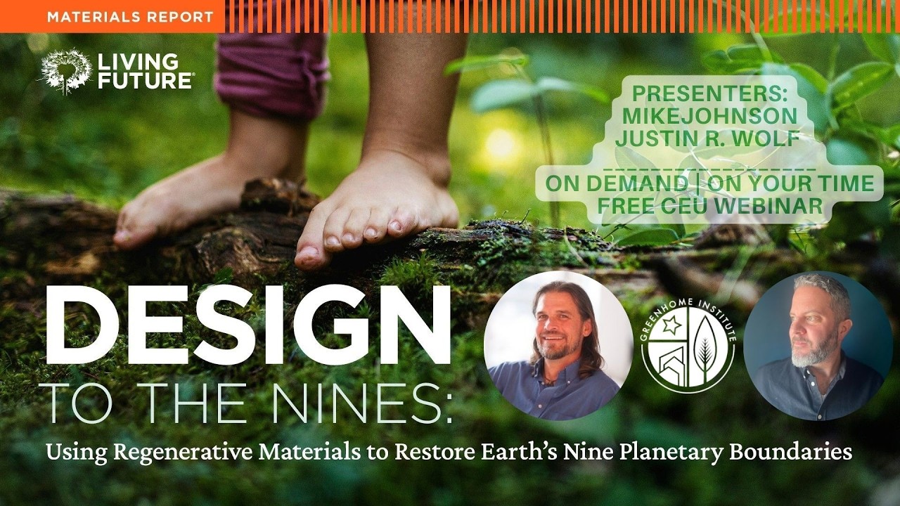 Design to the Nines: Using Regenerative Materials to Restore Earth’s Nine Planetary Boundaries