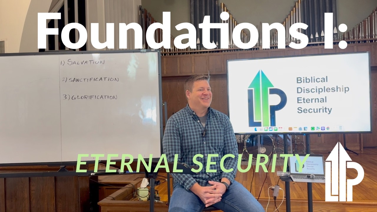 Foundations I: 2A Eternal Security