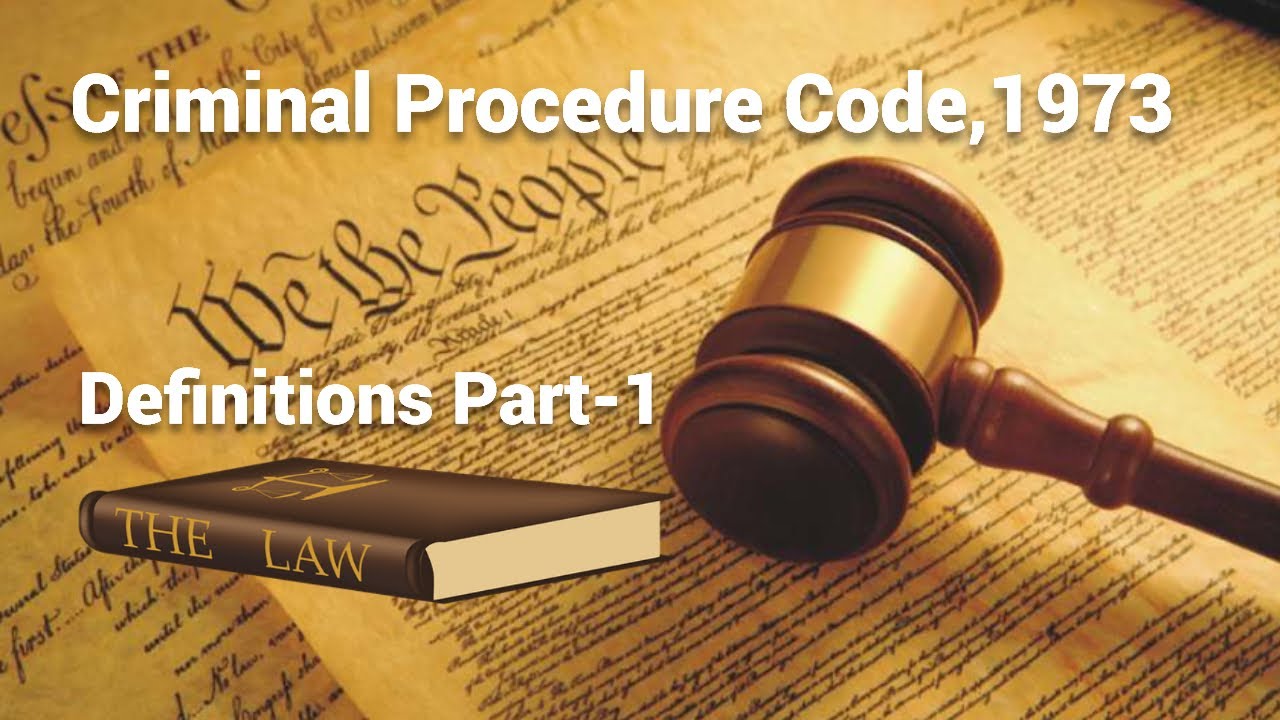Criminal procedure code, 1973 Definitions Part- 1