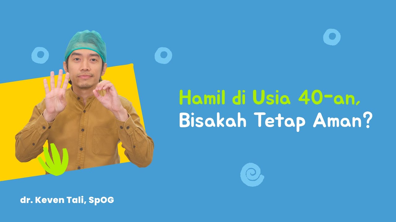 Cara Menjaga Kehamilan di Usia 40 Tahunan agar Tetap Sehat dan Aman