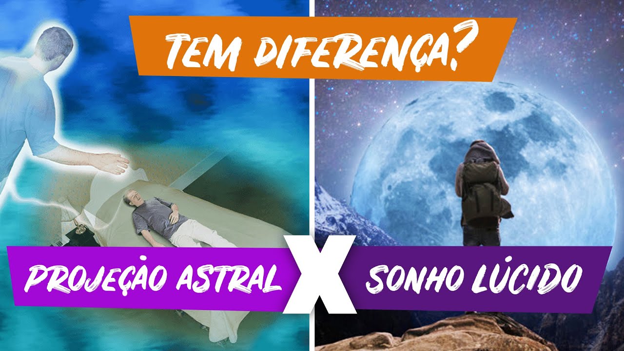 PROJEÇÃO ASTRAL X SONHO LÚCIDO! É a mesma coisa?