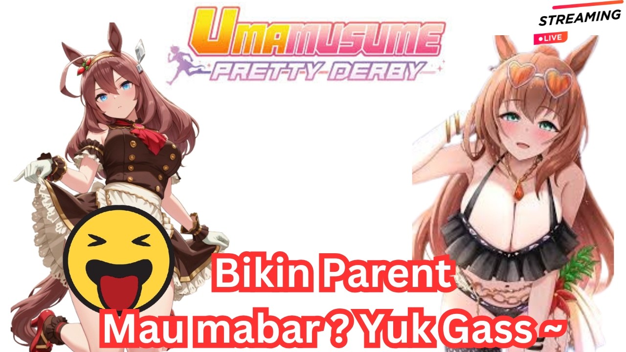 〘🔴〙UMA MUSUME PRETTY DERBY  Nge Uma ngabuburit gas mabar komen aja Bikin parent #umamusume