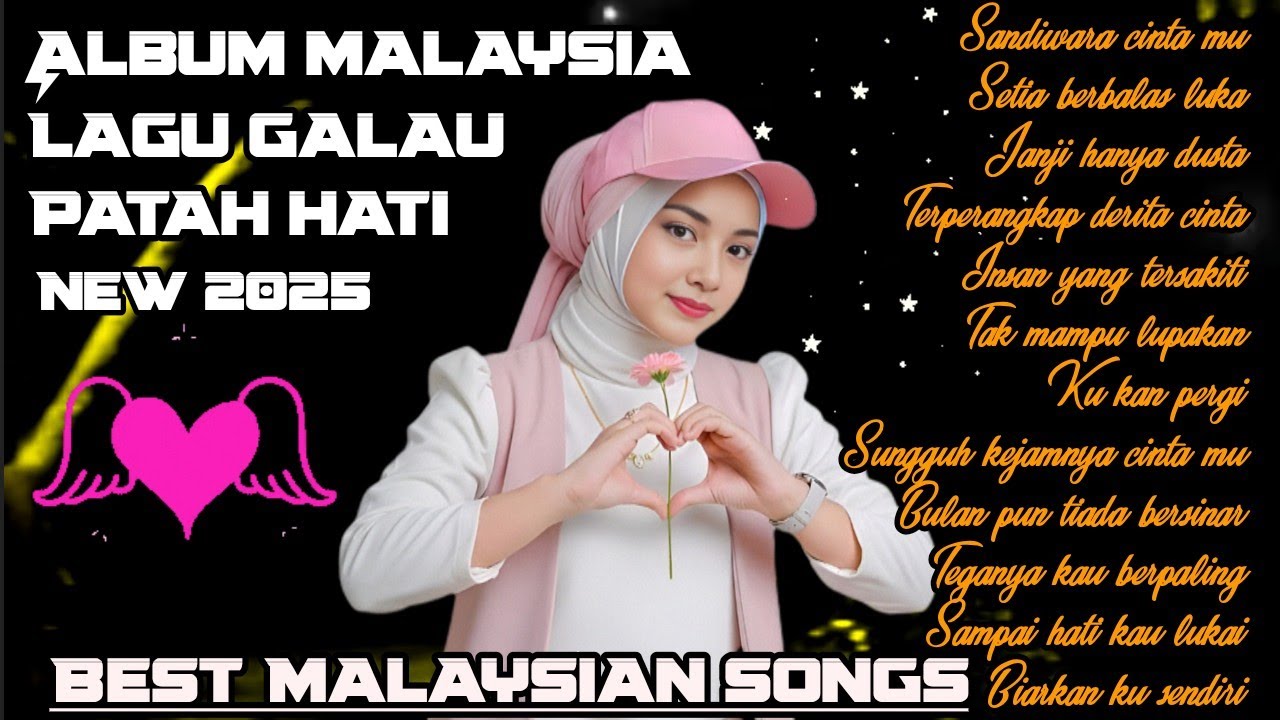LAGU MALAYSIA PATAH HATI 💔 SANDIWARA CINTA MU - Tersedih 2025 cocok untuk menemani perjalanan jauh 
