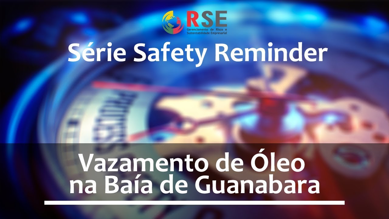 SAFETY REMINDER: Vazamento de Óleo na Baía de Guanabara