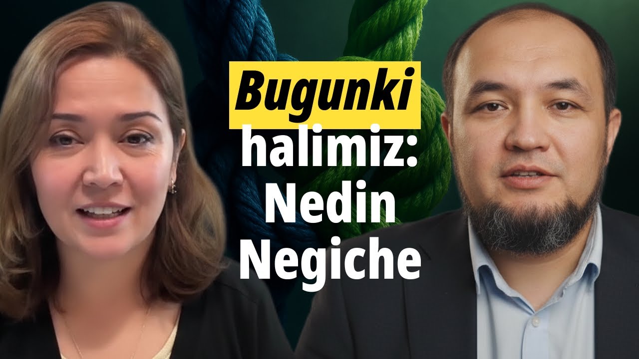بۈگۈنكى ھالىمىز : نەدىن نەگىچە ۋە نىمە قىلىمىز 