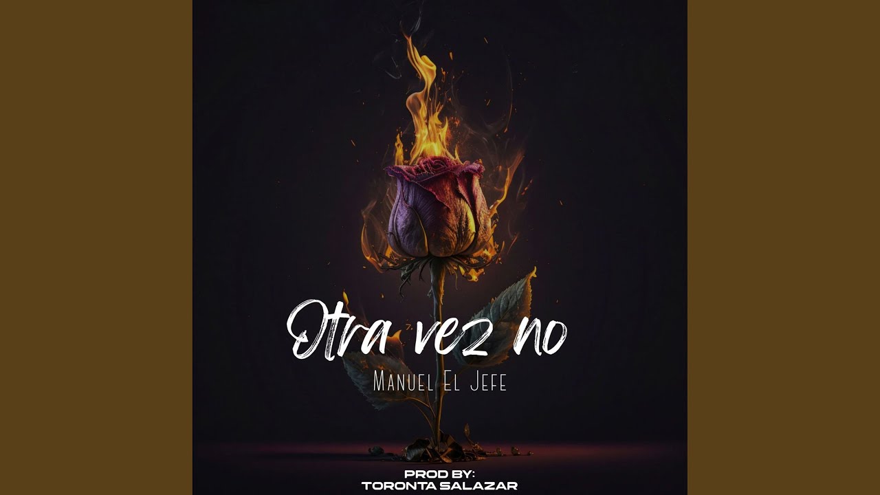 Otra Vez No