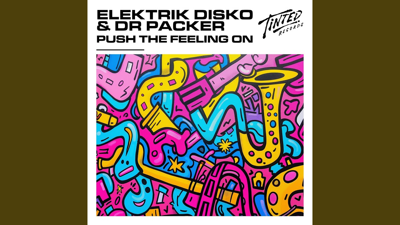 Push the Feeling On