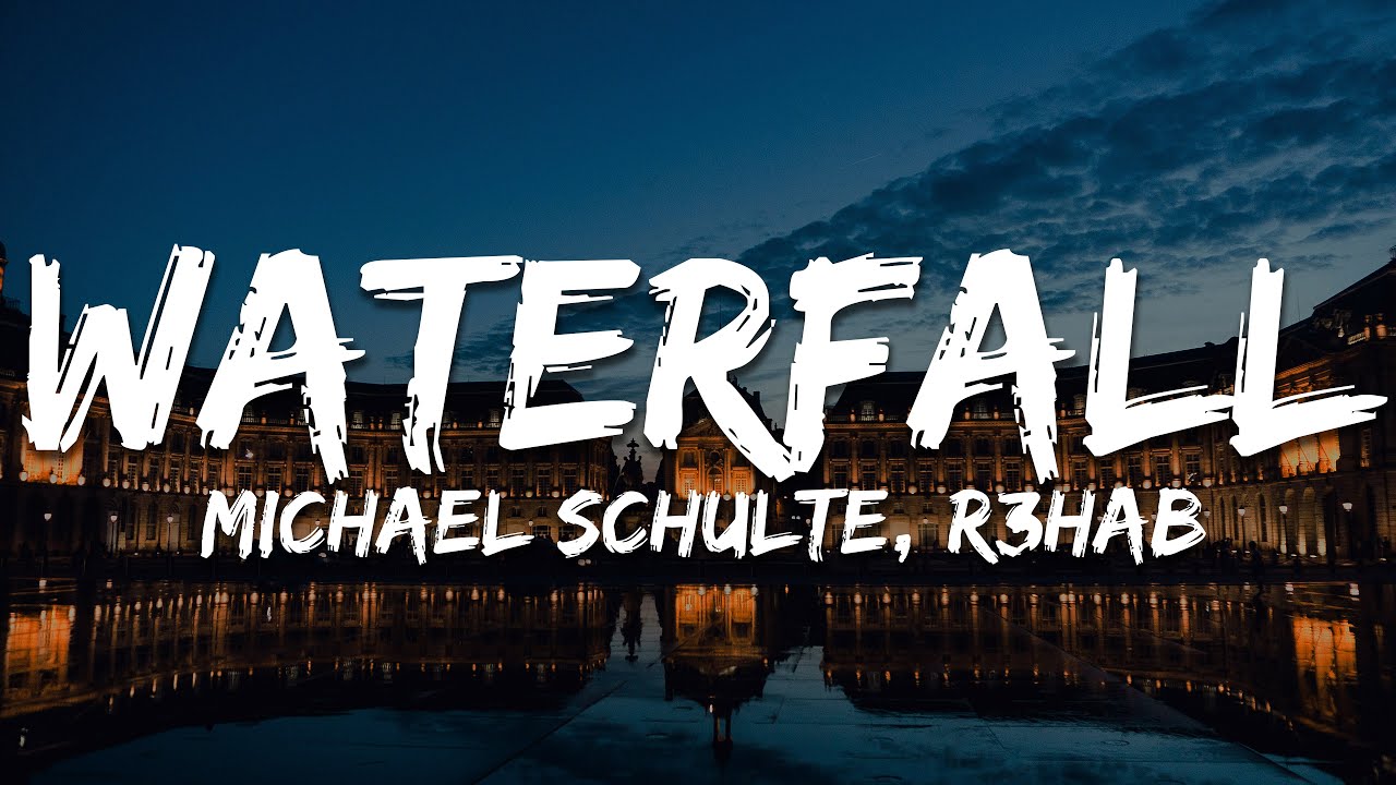 Michael Schulte, R3HAB - Waterfall (Text/Lyrics)