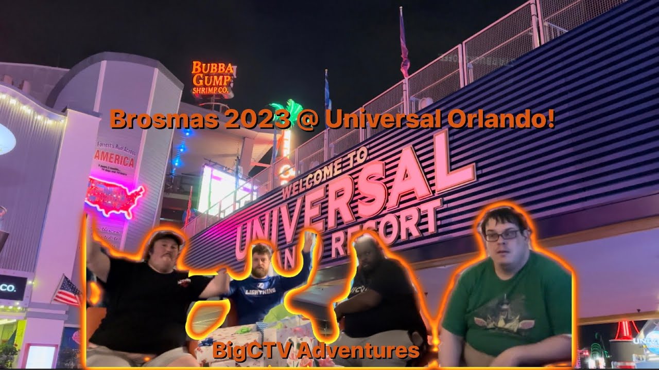 Brosmas 2023 @ Universal Orlando! - BigCTV Adventures