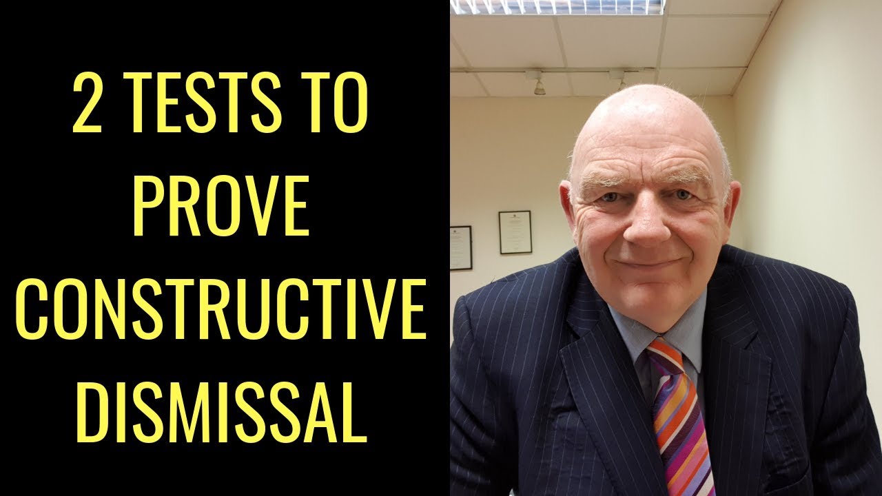 2 Tests to Prove Constructive Dismissal in Ireland