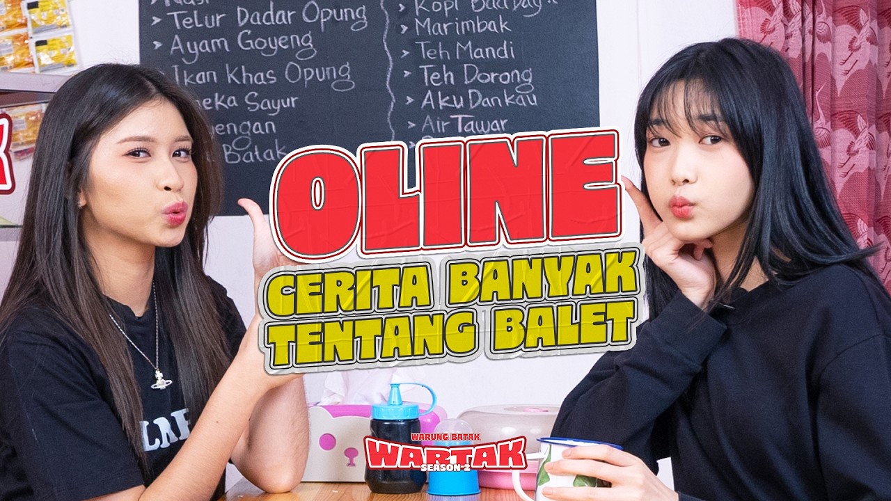 [WARTAK S2] CERITA MENDALAM OLINE TENTANG BALET