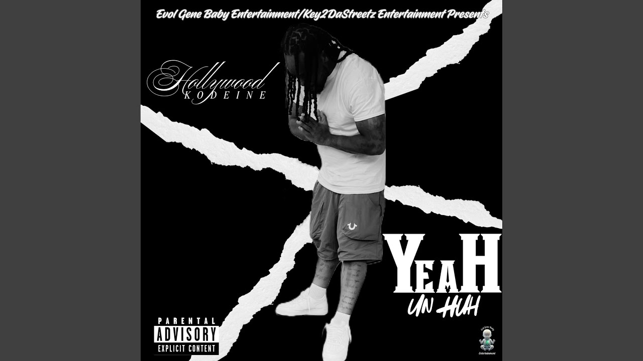 Hollywood Kodeine-Yeah Un Huh