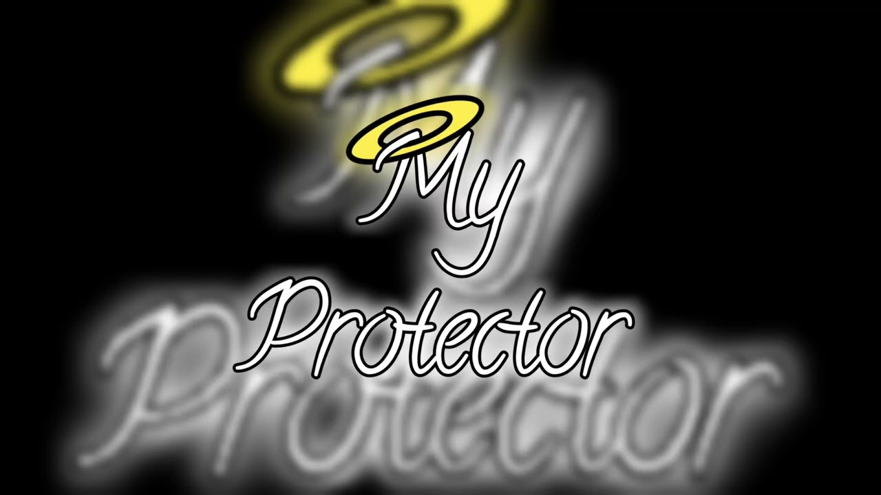 The Love of An Angel - My Protector