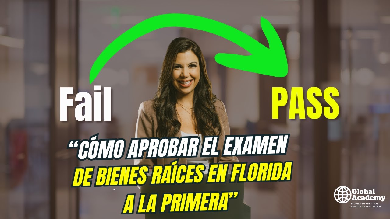 “Cómo aprobar el EXAMEN de bienes raíces en Florida a la primera”